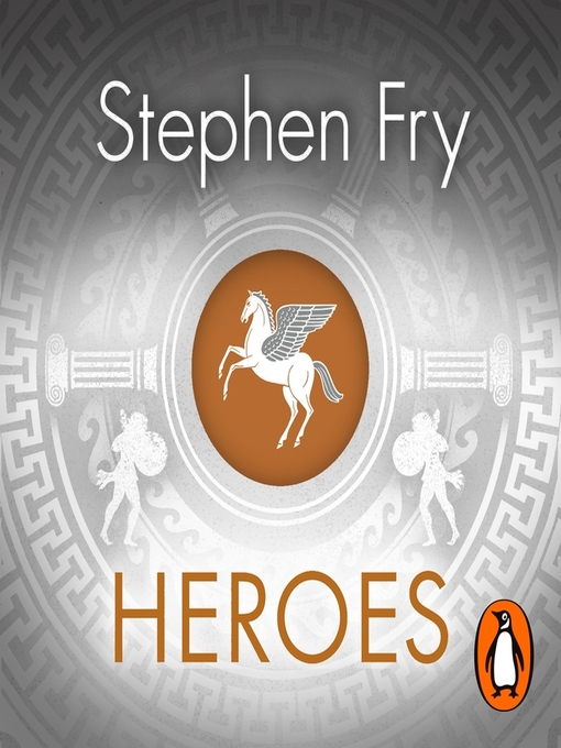 Title details for Heroes by Stephen Fry - Available
